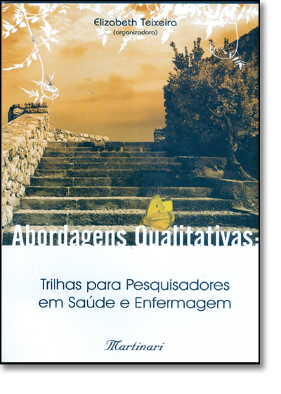 Abordagens Qualitativas Trilhas Para Pesquisadores, livro de Elisabeth Teixeira