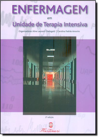 Enfermagem em Unidade de Terapia Intensiva, livro de Aline Laurenti Cheregatti