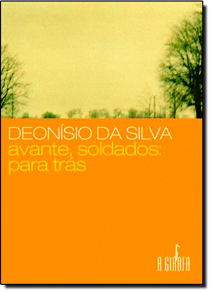 Avante Soldados: Para Trás, livro de Deonísio da Silva