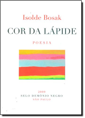 COR DA LÁPIDE, livro de ISOLDE BOSAK