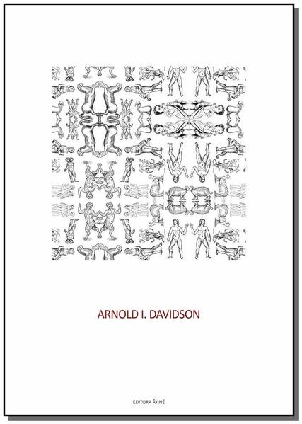 O surgimento da sexualidade, livro de Arndold I. Davidson