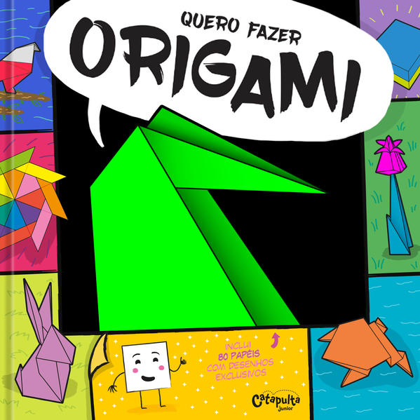 Quero fazer origami, livro de FLORENCIA ERRECARTE