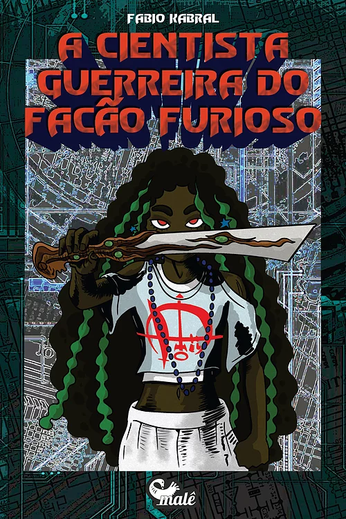 A cientista guerreira do facão furioso, livro de Fábio Kabral, Vagner Amaro