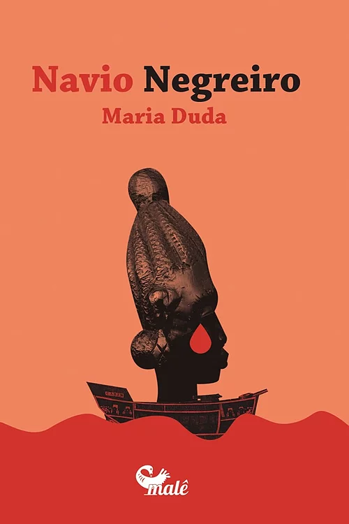 Navio negreiro, livro de Maria Duda, Vagner Amaro, Francisco Jorge