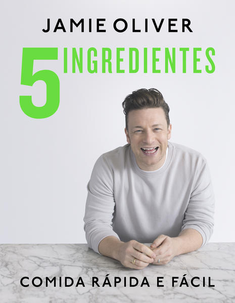 5 ingredientes. Comida rápida e fácil, livro de Jamie Oliver