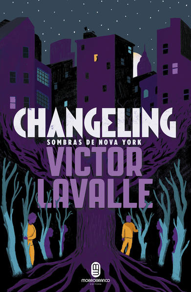 Changeling: sombras de Nova York, livro de Victor La Valle