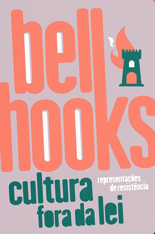 Cultura fora da lei: representações de resistência, livro de bell hooks