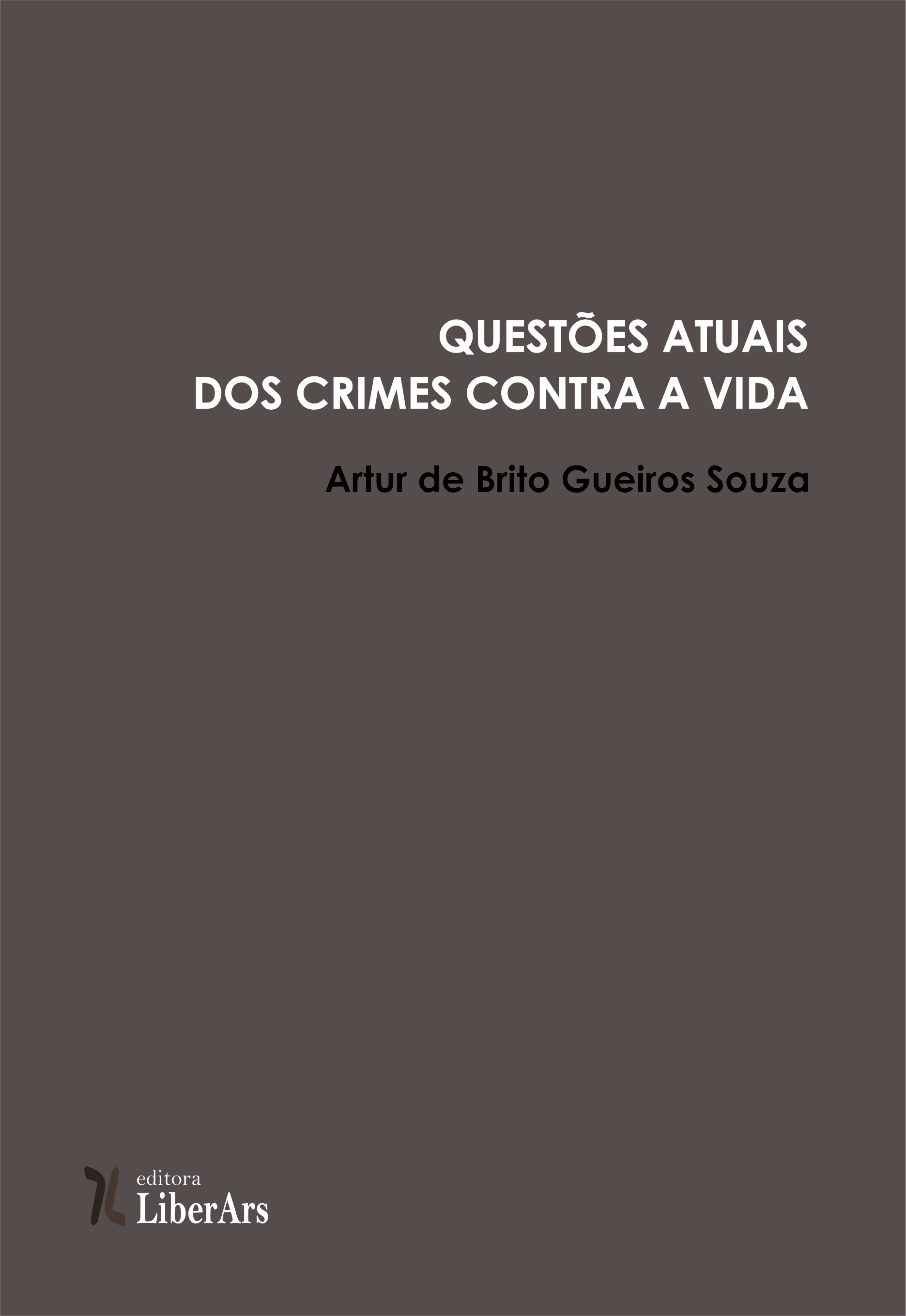 Questões atuais dos crimes contra a vida, livro de Artur de Brito Gueiros Souza