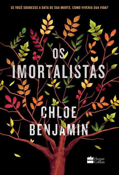 Os imortalistas, livro de Chloe Benjamin