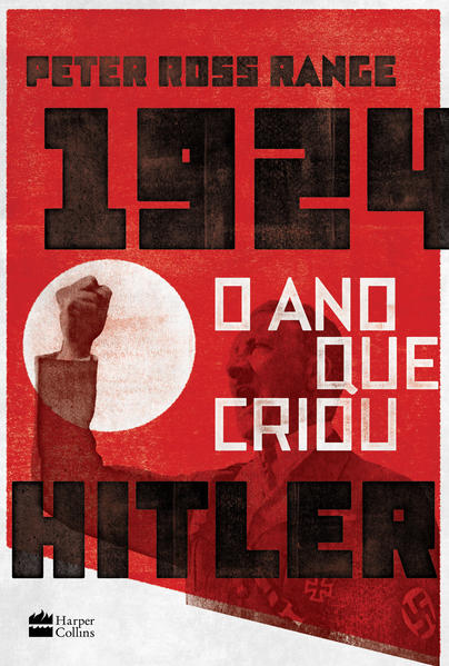 1924, o ano que criou Hitler, livro de Peter Ross Range