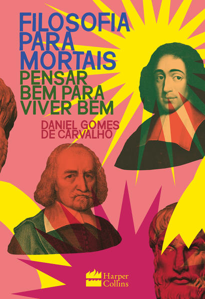 Filosofia para mortais, livro de Daniel Gomes de Carvalho