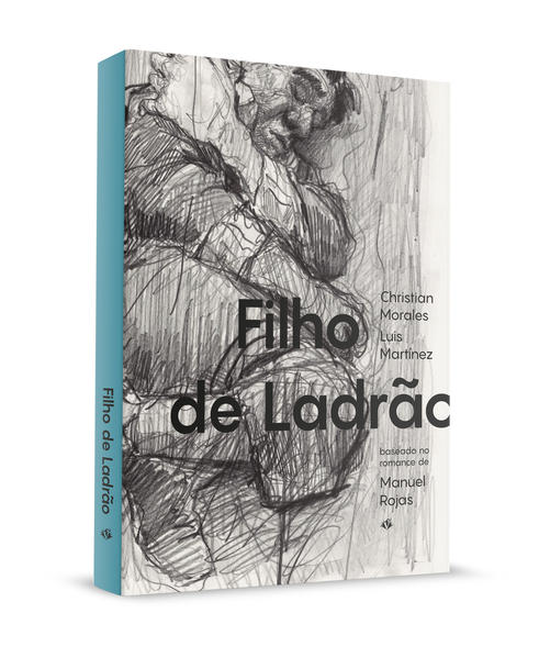 Filho de ladrão, livro de Manuel Rojas, Christian Morales, Luiz Martínez, Marco Herrera
