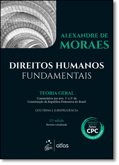 Direitos Humanos Fundamentais: Teoria Geral, livro de Alexandre de Moraes