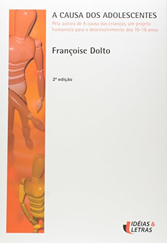 A Causa dos Adolescentes - Volume 2, livro de Francoise Dolto