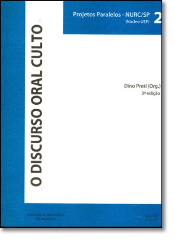 O discurso oral culto - 3ª edição, livro de Dino Preti (org.)