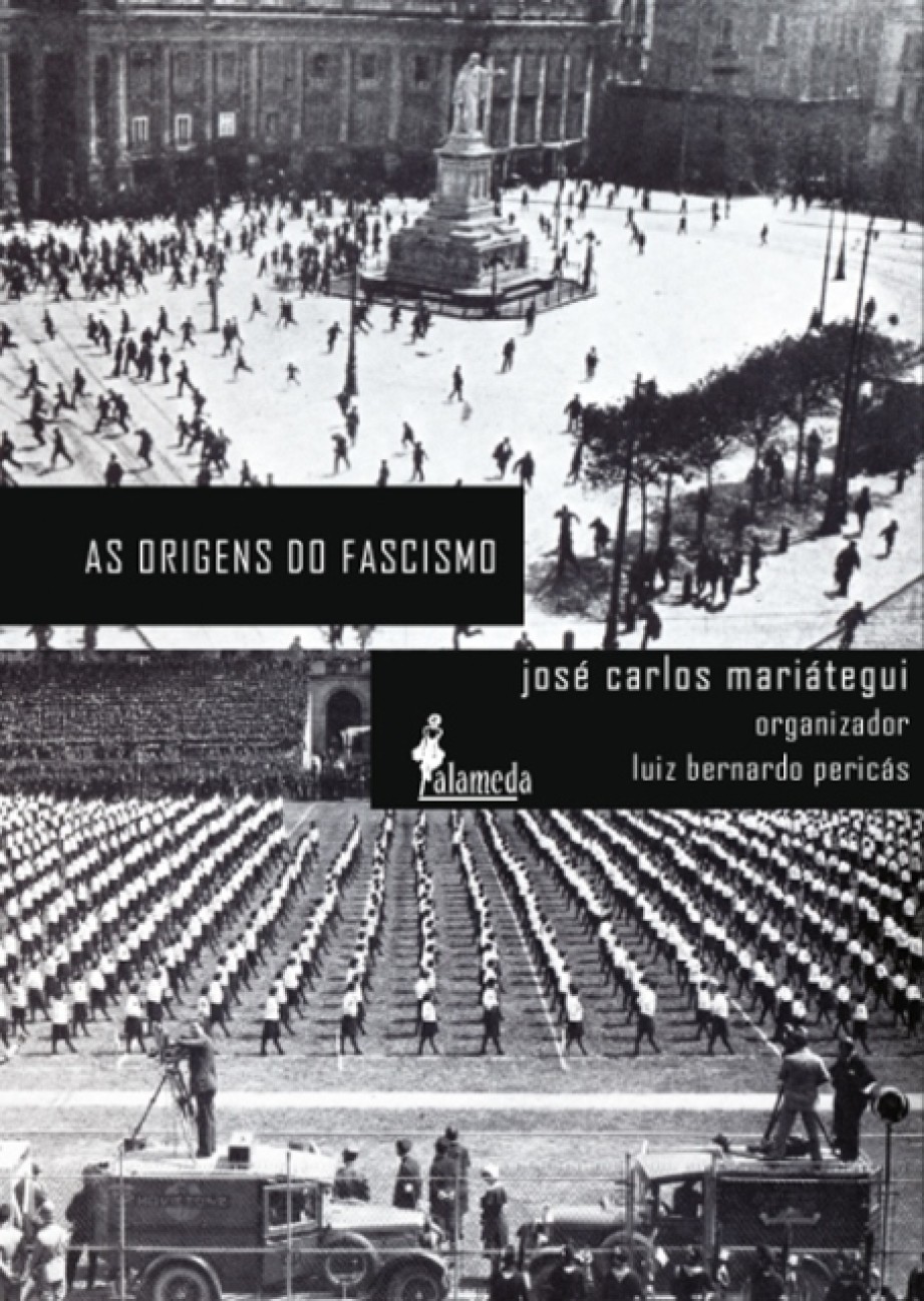 As origens do fascismo, livro de José Carlos Mariátegui, Luiz Bernardo Pericás