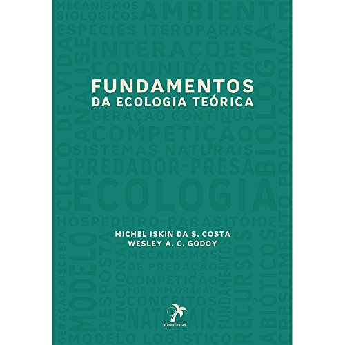 Fundamentos da Ecologia Teórica-, livro de Costa, Michel Iskin da S. / Godoy, Wesley A. C.