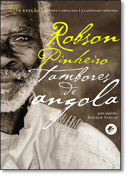 Tambores de Angola, livro de Robson Pinheiro