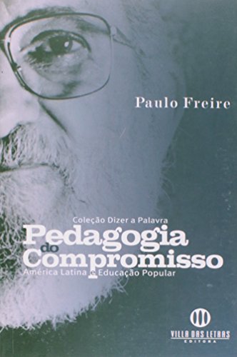 PEDAGOGIA DO COMPROMISSO - America Latina e educacao popular, livro de PAULO FREIRE