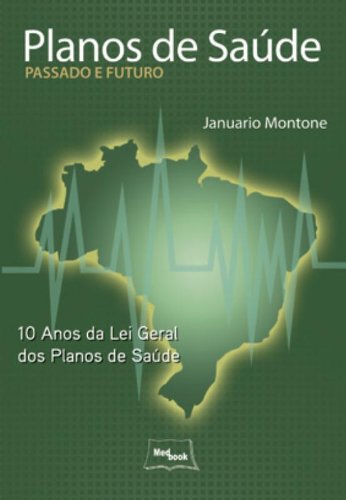 Planos de Saúde: Passado e Futuro, livro de Januario Montone