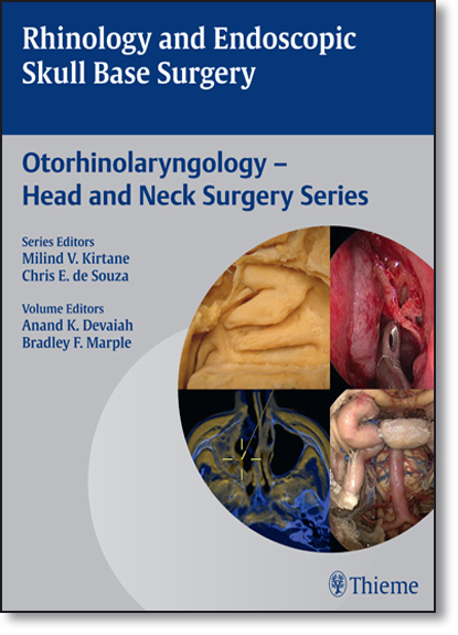 Rhinology and Endoscopic Skull Base Surgery: Otorhinolaryngology Head and Neck Surgery Series, livro de Anand Devaiah
