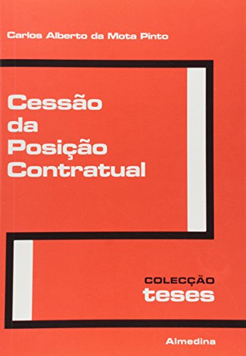 Cessão da Posição Contratual, livro de Carlos Alberto da Mota Pinto