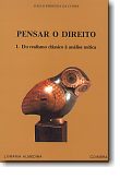 Pensar o Direito - Vol. I - Do Realismo Clássico à Análise Mítica, livro de Paulo Ferreira da Cunha