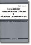 Novos Estudos Sobre Sociedades Anónimas e Sociedades em Nome Colectivo - Comentário ao Código das Sociedades Comerciais, livro de Raúl Ventura