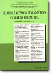 Ingresso e Acesso na Função Pública e Carreira Diplomática, livro de Pedro A.Venício Jaques L. Cotta, Maria Ana Odete Mascarenhas