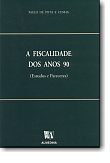 A Fiscalidade dos Anos 90 - Estudos e Pareceres, livro de Paulo de Pitta e Cunha