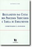 Regulamento das Custas dos Processos Tributários e Tabela de Emolumentos, livro de Salvador da Costa