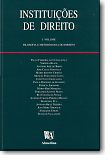 Instituições de Direito - I Volume - Filosofia e Metodologia do Direito, livro de Paulo Ferreira da Cunha (Org.)
