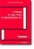O Problema da Causa Virtual na Responsabilidade Civil, livro de Francisco Manuel Pereira Coelho