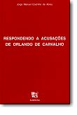 Respondendo a Acusações de Orlando de Carvalho, livro de Jorge Manuel Coutinho de Abreu