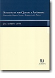 Sociedades por Quotas e Anónimas - Vinculação: Objecto Social e Representação Plural, livro de João Espírito Santo