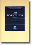 Leis dos Seguros - Anotadas, livro de António Menezes Cordeiro, Carla Teixeira Morgado