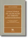Colectânea de Legislação de Direito Administrativo, livro de Fausto de Quadros, João Tiago Silveira