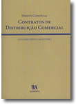 Direito Comercial - Contratos de Distribuição Comercial - Relatório, livro de António Pinto Monteiro
