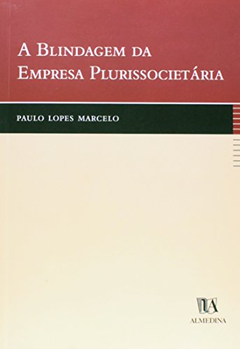 A Blindagem da Empresa Plurissocietária, livro de Paulo Lopes Marcelo