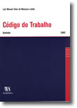 Código do Trabalho - Anotado, livro de Luís Manuel Teles de Menezes Leitão