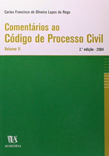 Comentários ao Código de Processo Civil - Volume II, livro de  Carlos Francisco de Oliveira Lopes do Rego