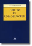 Direito da União Europeia (Edição Cartonada), livro de Fausto de Quadros