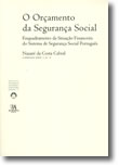 O Orçamento da Segurança Social - Enquadramento da Situação Financeira do Sistema de Segurança Social Português  N.º 3 da Colecção, livro de Nazaré da Costa Cabral