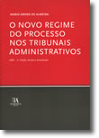 O Novo Regime do Processo nos Tribunais Administrativos, livro de Mário Aroso de Almeida