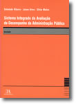 Sistema Integrado da Avaliação do Desempenho da Administração Pública - Anotado, livro de Soledade Ribeiro | Jaime Alves | Sílvia Matos