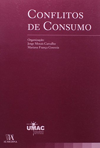 Conflitos de Consumo, livro de Organização: Mariana França Gouveia, Jorge Morais Carvalho