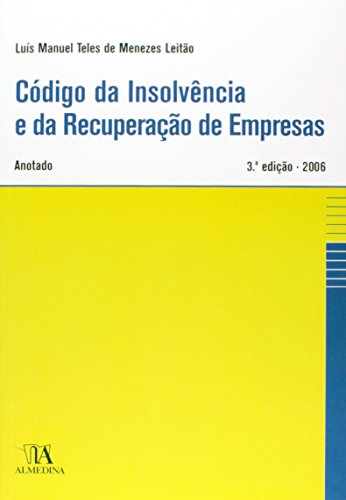 Código da Insolvência e da Recuperação de Empresas - Anotado, livro de Luís Manuel Teles de Menezes Leitão
