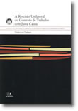 A Rescisão Unilateral do Contrato de Trabalho com Justa Causa, livro de Tomás Luís Timbane