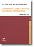Comentário ao Código de Processo nos Tribunais Administrativos, livro de Carlos Alberto Fernandes Cadilha, Mário Aroso de Almeida