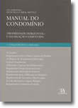 Manual do Condomínio (Propriedade Horizontal) e Legislação Comentada, livro de Ana Sardinha ? Francisco Cabral Metelo